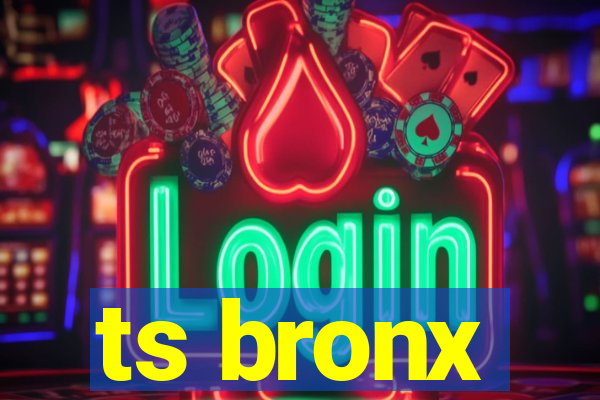 ts bronx