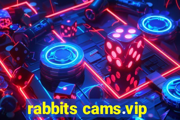 rabbits cams.vip