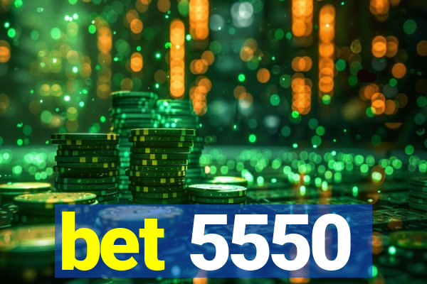 bet 5550