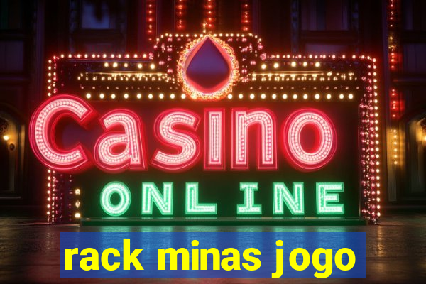 rack minas jogo