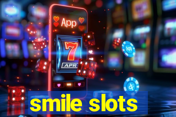 smile slots