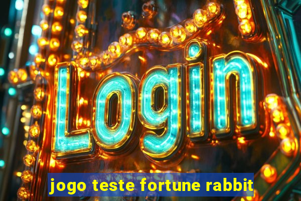 jogo teste fortune rabbit