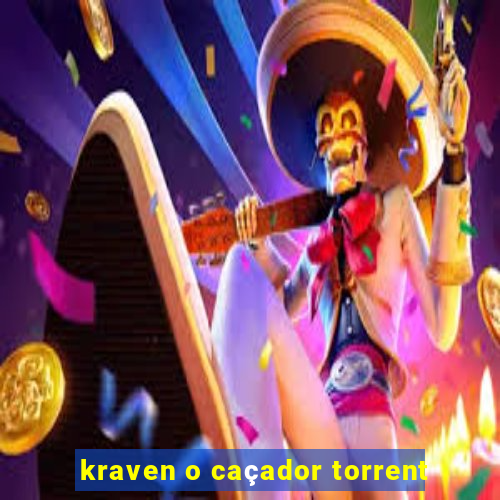 kraven o caçador torrent