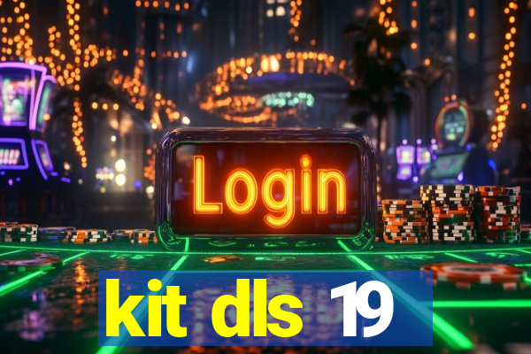 kit dls 19