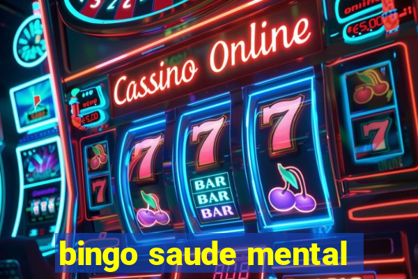 bingo saude mental