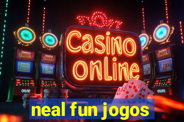 neal fun jogos