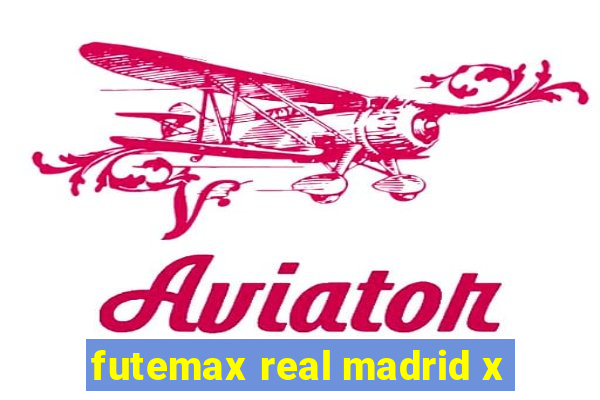 futemax real madrid x