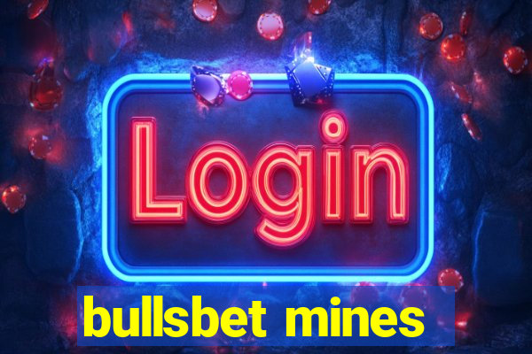 bullsbet mines