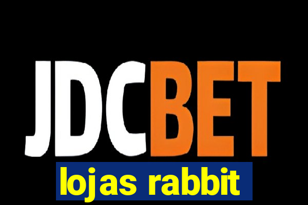 lojas rabbit