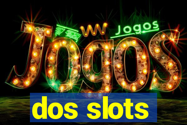 dos slots