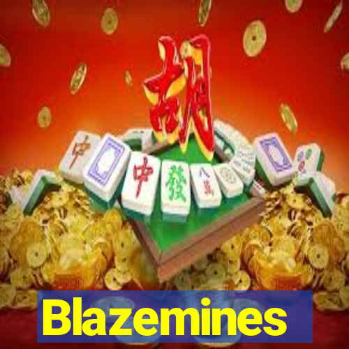 Blazemines