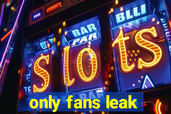 only fans leak