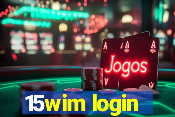 15wim login