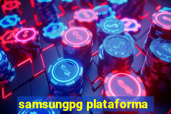 samsungpg plataforma