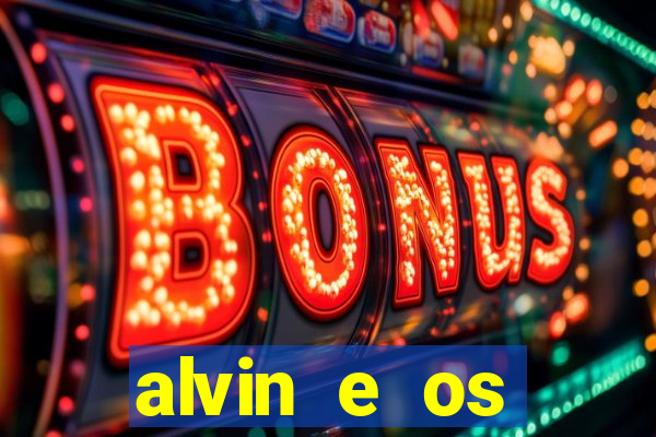 alvin e os esquilos 3 filme completo dublado download