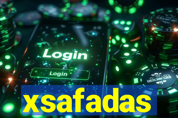 xsafadas