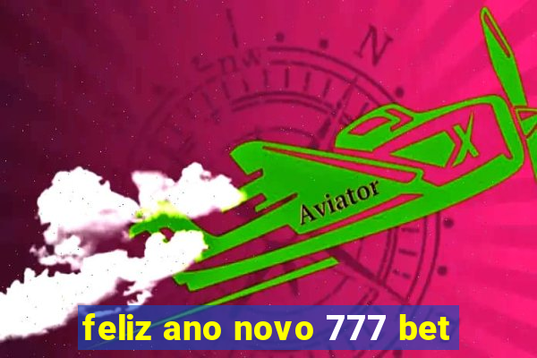 feliz ano novo 777 bet