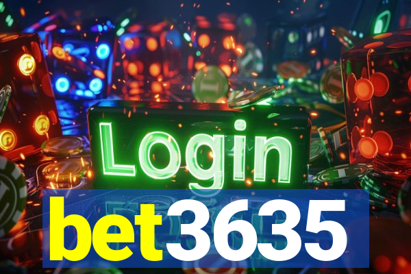 bet3635