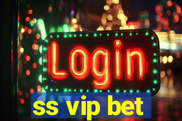 ss vip bet