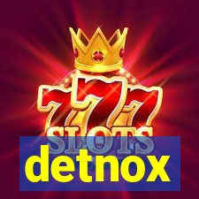 detnox