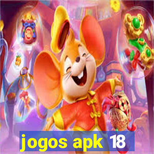 jogos apk 18