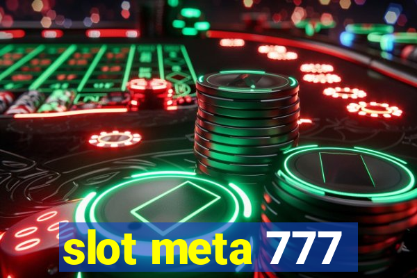 slot meta 777