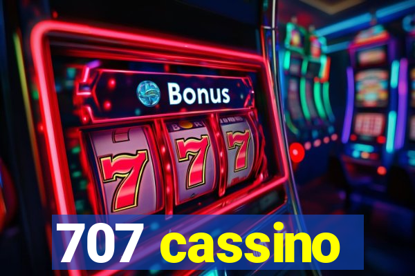 707 cassino