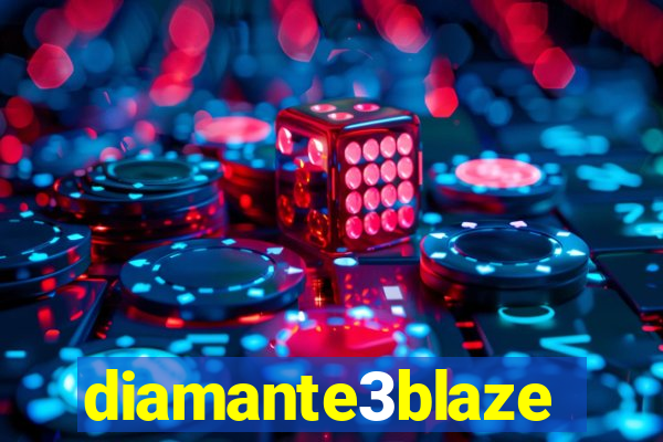 diamante3blaze