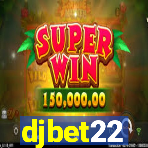 djbet22