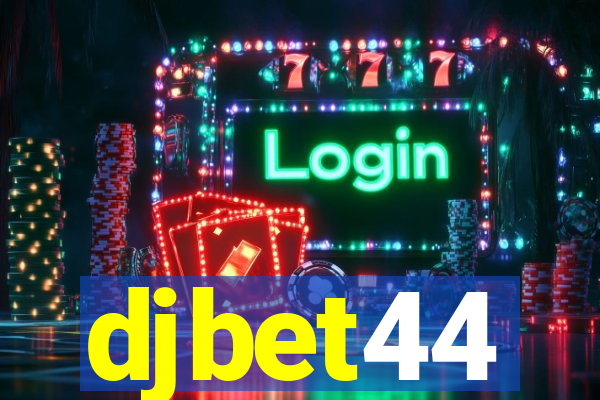 djbet44