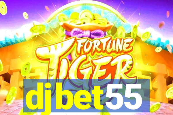 djbet55