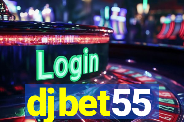 djbet55