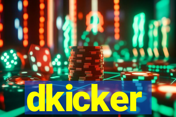 dkicker