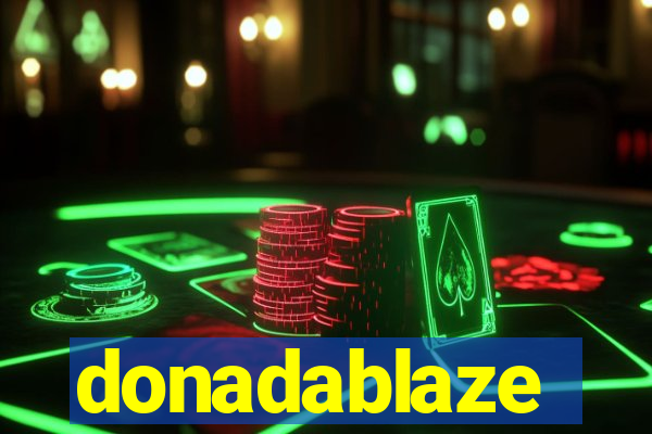 donadablaze