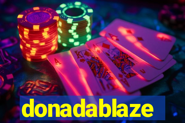 donadablaze