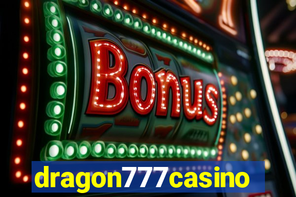 dragon777casino