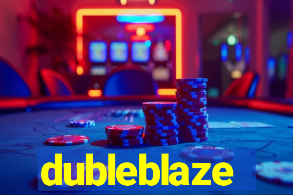 dubleblaze