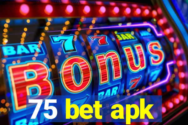 75 bet apk