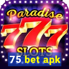 75 bet apk