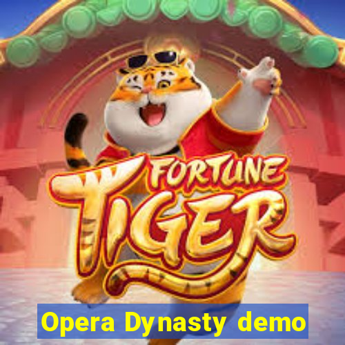 Opera Dynasty demo