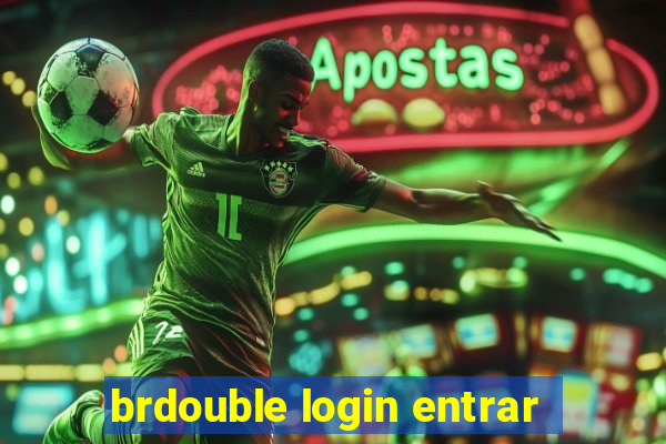 brdouble login entrar