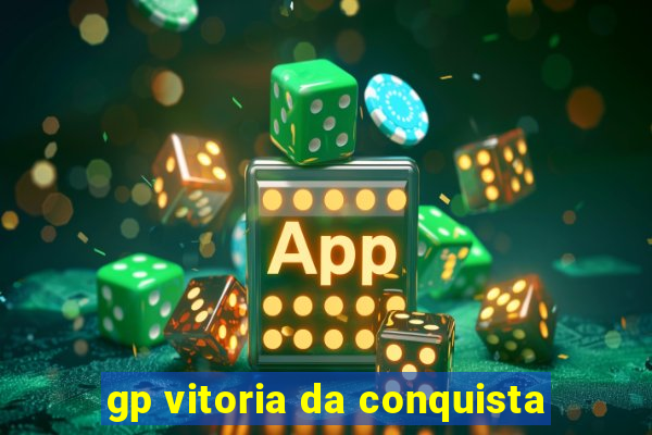 gp vitoria da conquista