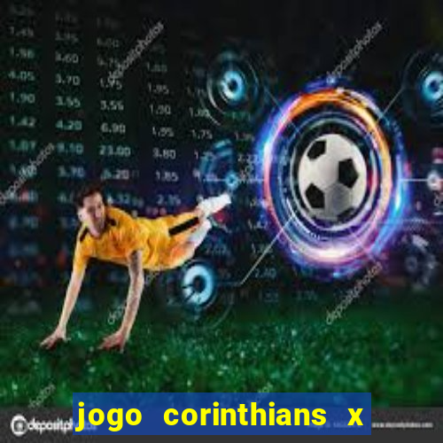 jogo corinthians x fortaleza ao vivo gratis