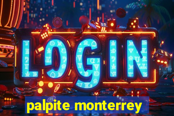 palpite monterrey