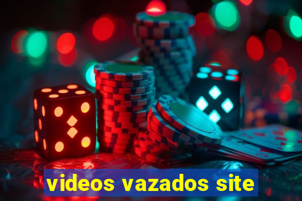 videos vazados site