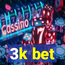 3k bet