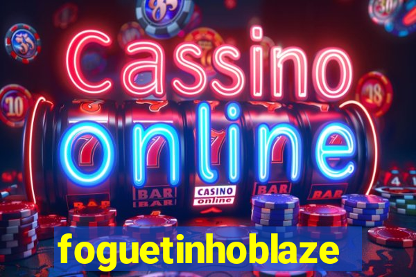 foguetinhoblaze