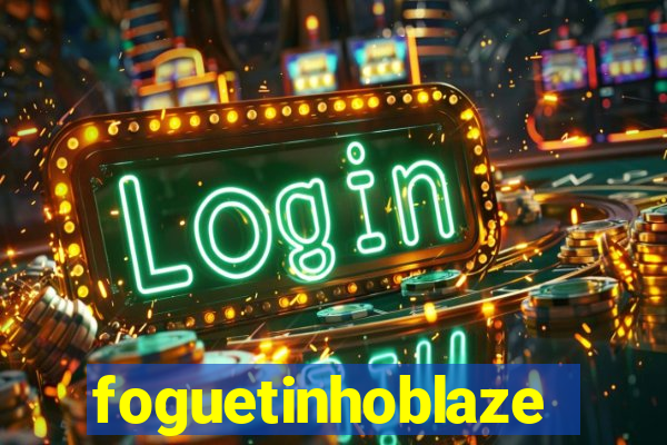 foguetinhoblaze