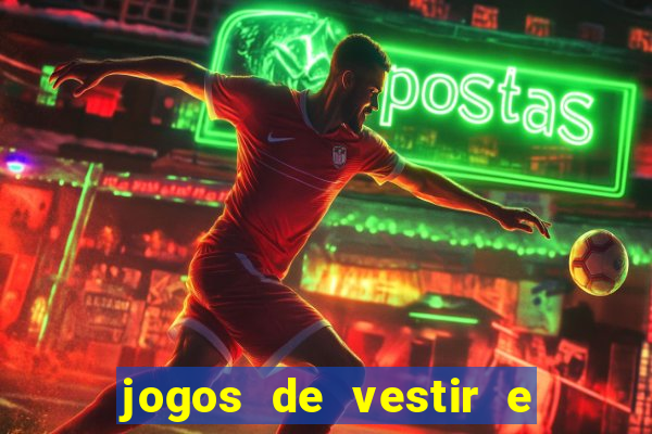 jogos de vestir e maquiar 360