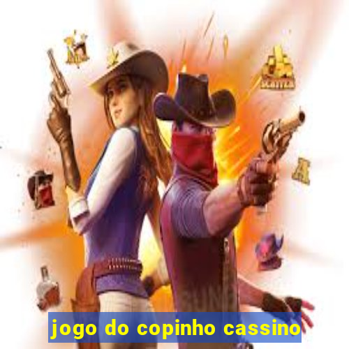 jogo do copinho cassino